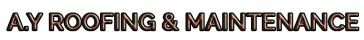 A.Y Roofing & Maintenance 